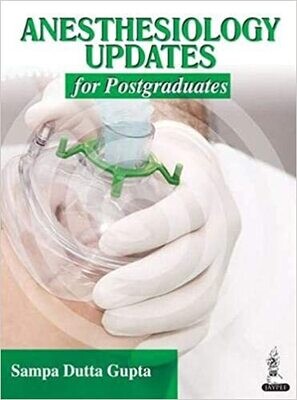 Anesthesiology Updates for Postgraduates