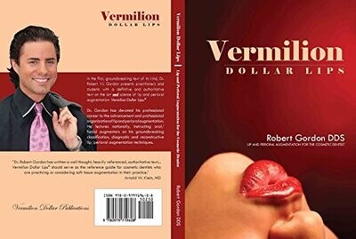 Vermilion Dollar Lips: Lip and Perioral augmentation for the Esthetic Health Care Practitioner