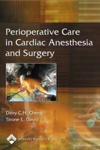 Perioperative Care in Cardiac Anesthesia and Surgery