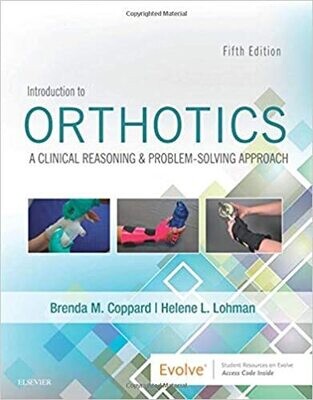 Introduction to Orthotics: A Clinical Reasoning and Problem-Solving Approach 5th Edición