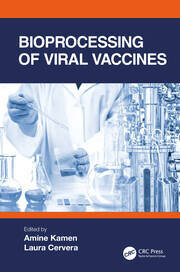 Bioprocessing of Viral Vaccines 1st Edition