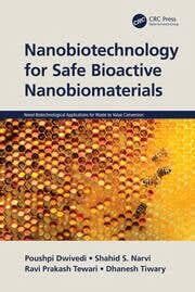 Nanobiotechnology for Safe Bioactive Nanobiomaterials 1st Edition