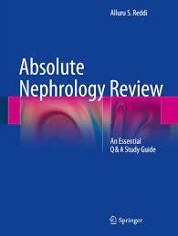 Absolute Nephrology Review
An Essential Q &amp; A Study Guide