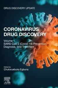 Coronavirus Drug Discovery
Volume 1: SARS-CoV-2 (COVID-19) Prevention, Diagnosis, and Treatment
1st Edition