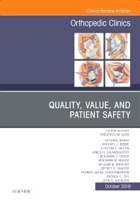 Preview
Quality, Value, and Patient Safety in Orthopedic Surgery, An Issue of Orthopedic Clinics
1st Edition