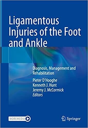 Ligamentous Injuries of the Foot and Ankle: Diagnosis, Management and Rehabilitation 1st ed. 2022 Edition
