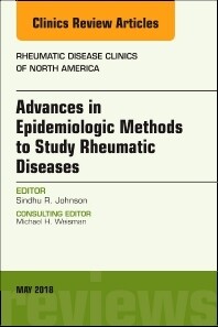 Advanced Epidemiologic Methods for the Study of Rheumatic Diseases, An Issue of Rheumatic Disease Clinics of North America
1st Edition