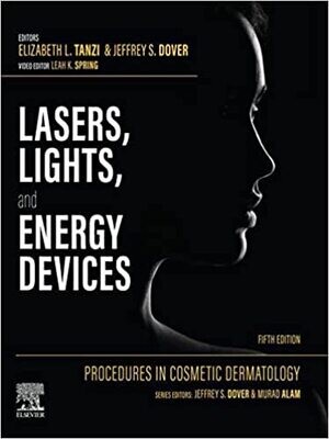 Procedures in Cosmetic Dermatology: Lasers, Lights, and Energy Devices - E-Book 5th Edition