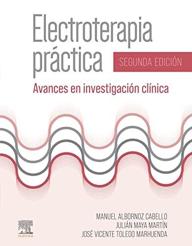 Electroterapia práctica: Avances en investigación clínica (Spanish Edition)