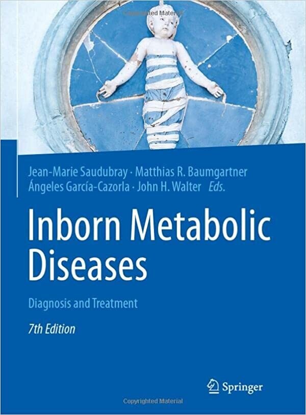 Inborn Metabolic Diseases: Diagnosis and Treatment 7th ed