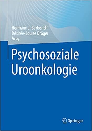 Psychosoziale Uroonkologie (German Edition) 1. Aufl. 2022 Edition