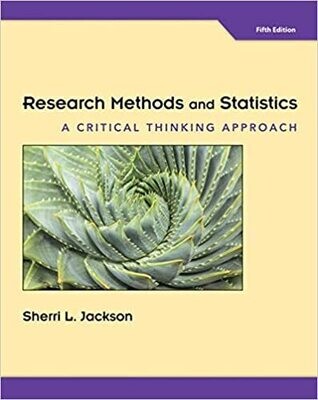 Research Methods and Statistics: A Critical Thinking Approach 5th Edition