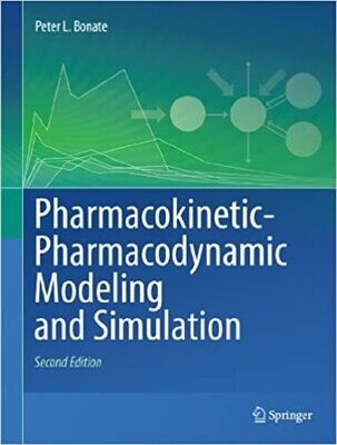 Pharmacokinetic-Pharmacodynamic Modeling and Simulation 2nd ed. 2011 Edition