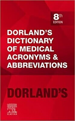 Dorland&#39;s Dictionary of Medical Acronyms and Abbreviations - Ebook 8th Edition