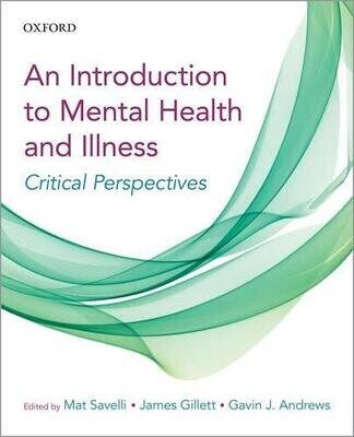An Introduction to Mental Health and Illness (Critical) Perspectives