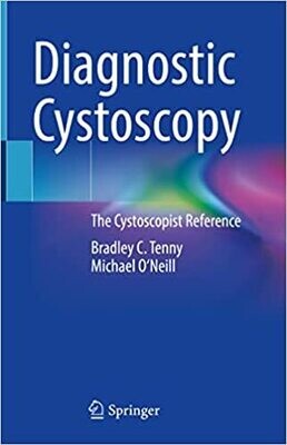 Diagnostic Cystoscopy: The Cystoscopist Reference