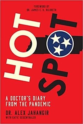 Hot Spot: A Doctor&#39;s Diary From the Pandemic