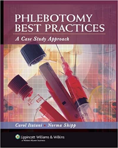 Phlebotomy Best Practices: A Case Study Approach 1st Edition