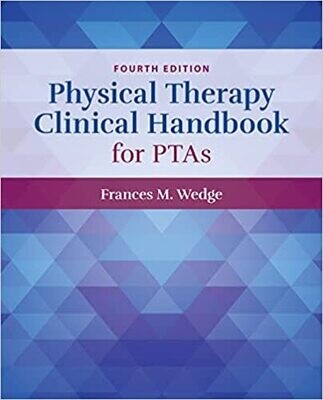Physical Therapy Clinical Handbook for PTAs 4th Edition