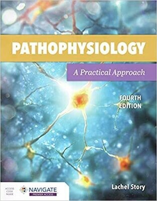 Pathophysiology: A Practical Approach 4th Edition