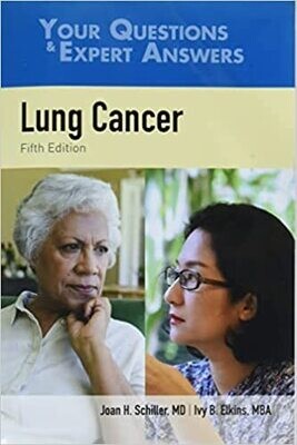 Lung Cancer: Your Questions &amp; Expert Answers 5th Edition