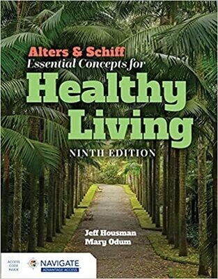 Alters &amp; Schiff Essential Concepts for Healthy Living 9th Edition