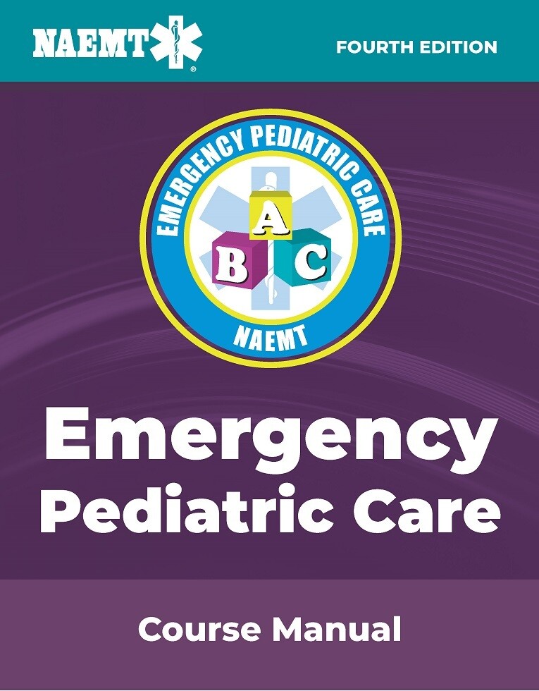 Emergency Pediatric Care Course Manual, 4th Edition