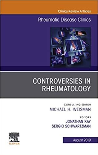 Controversies in Rheumatology,An Issue of Rheumatic Disease Clinics of North America (The Clinics: Internal Medicine)