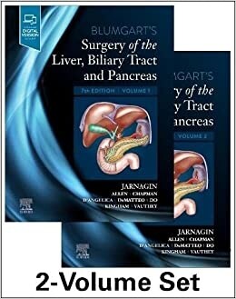 Blumgart&#39;s Surgery of the Liver, Biliary Tract and Pancreas 7th Edition 2022