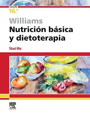 Williams Nutricion Basica y Dietoterapia 16th Edition