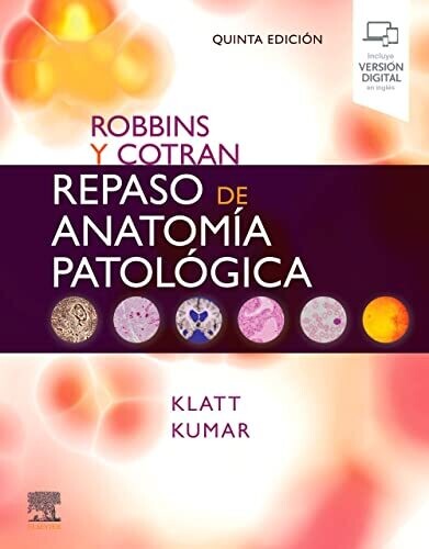 Robbins y Cotran Repaso de anatomia pathologia