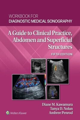 Workbook for Diagonstic Medical Sonography: Abdominal and Superficial Structures 5th Edition