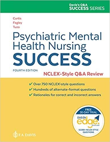 Psychiatric Mental Health Nursing Success: NCLEXr-Style Q&amp;A Review: NCLEX®-Style Q&amp;A Review Fourth Edition