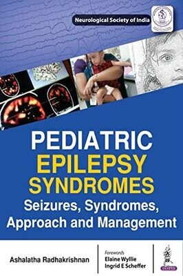Pediatric Epilepsy Syndromes: Seizures, Syndromes, Approach and Management