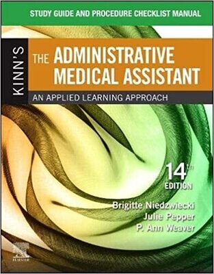 Study Guide for Kinn&#39;s The Administrative Medical Assistant 14th Edition