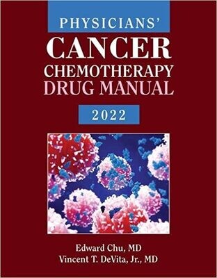 Physicians&#39; Cancer Chemotherapy Drug Manual 2022 22nd Edition