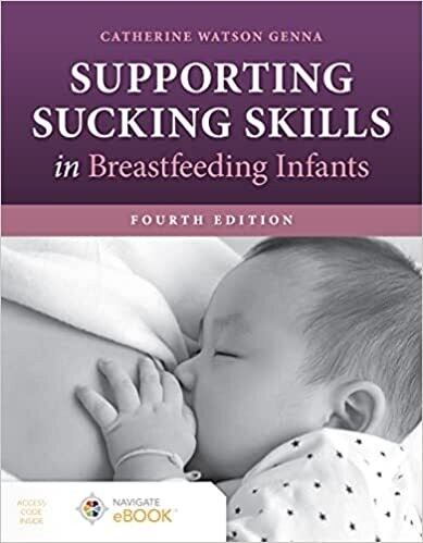Supporting Sucking Skills in Breastfeeding Infants 4th Edition