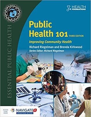 Public Health 101: Improving Community Health 3rd Edition