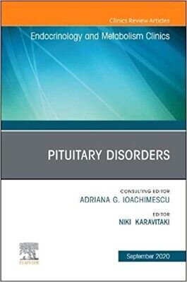 Pituitary Disorders, An Issue of Endocrinology and Metabolism Clinics of North America (Volume 49-3)