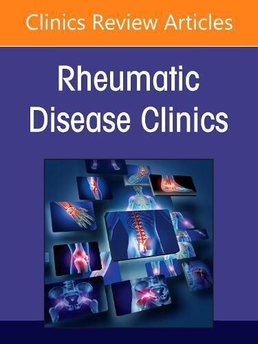 PAIN IN RHEUMATIC DISEASES, AN ISSUE OF RHEUMATIC DISEASE CLINICS OF NORTH AMERICA