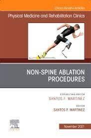 Non-Spine Ablation Procedures, An Issue of Physical Medicine and Rehabilitation Clinics of North America
1st Edition
