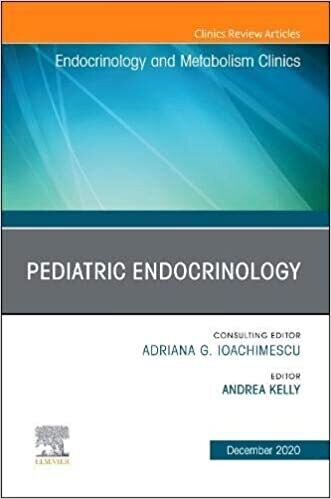 Pediatric Endocrinology, An Issue of Endocrinology and Metabolism Clinics of North America (Volume 49-4)