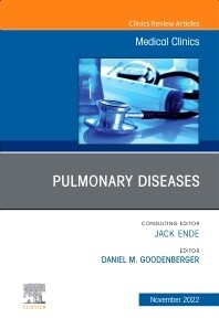 Pulmonary Diseases, An Issue of Medical Clinics of North America
1st Edition