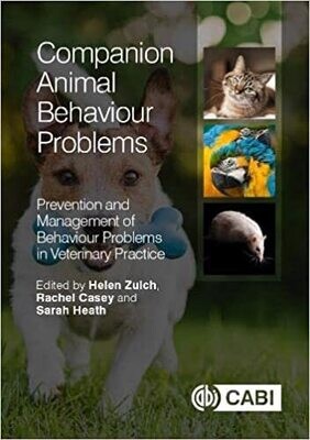 Companion Animal Behaviour Problems: Prevention and Management of Behaviour Problems in Veterinary Practice
