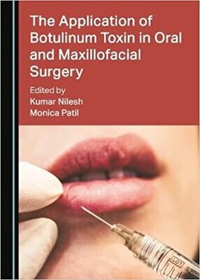 The Application of Botulinum Toxin in Oral and Maxillofacial Surgery