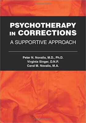 Psychotherapy in Corrections: A Supportive Approach 1st Edition
