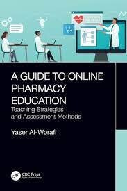 A Guide to Online Pharmacy Education: Teaching Strategies and Assessment Methods