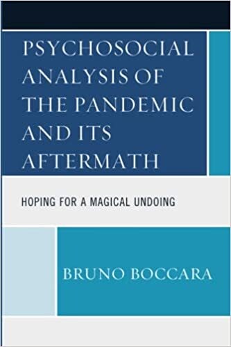 Psychosocial Analysis of the Pandemic and Its Aftermath