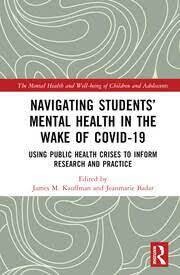 Navigating Students’ Mental Health in the Wake of COVID-19: Using Public Health Crises to Inform Research and Practice