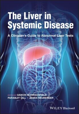 The Liver in Systemic Disease: A Clinician&#39;s Guide to Abnormal Liver Tests